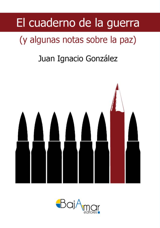 Cuaderno de la guerra (y algunas notas sobre la paz)